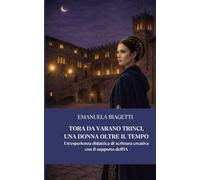 Tora da Varano Trinci, una donna oltre il tempo