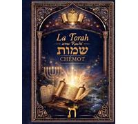 TORAH - CHEMOT AVEC RACHI: L'exode avec texte hébreu, traduction française et commentaire classique de Rachi