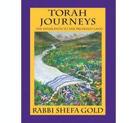 Torah Journeys: The Inner Path to the Promised Land - Gold Shefa