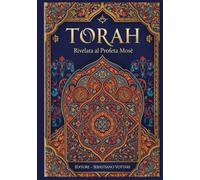 Torah: La Bible hébraïque - La Torah, les 5 livres de Moïse