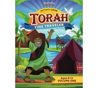 Torah Time Traveler Activity Book (Volume One): Genesis 1 - Genesis 22