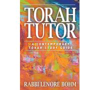 Torah Tutor: A Contemporary Torah Study Guide