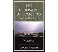 Toran Hansen The Generalist Approach to Conflict Resolution (Copertina rigida)