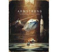 Armstrong: The Adventurous Journey of a Mouse to the Moon by Kuhlmann, Torben