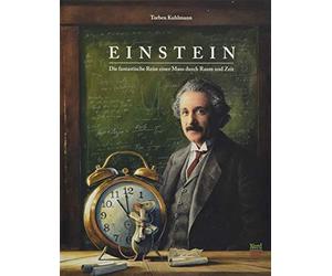 Torben Kuhlmann Einstein: Die fantastische Reise einer Maus d (Copertina rigida)