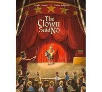 Torben Kuhlmann Mischa Damjan The Clown Said No (Copertina rigida)