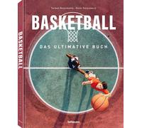 Torben Rosenbohm Peter Feierab Basketball - Das ultimative B (Copertina rigida)