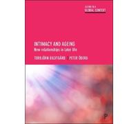 Torbjörn Bildtgård Peter Öberg Intimacy and Ageing (Tascabile)