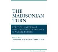 Torbjorn Bergman Kaare Strom The Madisonian Turn (Copertina rigida)