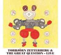 Torbjorn Zetterberg & The Great Question Live (CD)