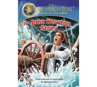 Torchlighters: The John Newton Story