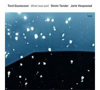 Tord Gustavsen, Simin Tander, Jarle Vespestad What Was Said (CD) Album