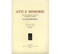 Tordella,P.G. - Accademia toscana di scienze e lettere «La Colombaria». Atti e m