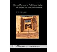 Tore Lomsdalen Sky and Purpose in Prehistoric Malta (Tascabile)