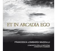 Torelli/ Gasparini/ Valentini/ Handel/ Hammer - Et In Arcadia Ego