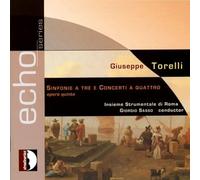 Torelli/ Insieme Strumentale Di Roma/ Sasso - Sinfonia Op 5 N.1 In La A 3 2 Violini Ce