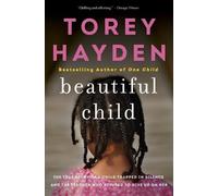 Torey Hayden Beautiful Child (Tascabile)