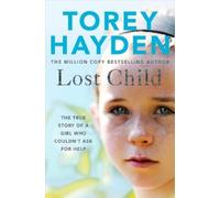 Torey Hayden Lost Child (Tascabile)