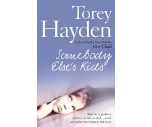 Torey Hayden Somebody Else’s Kids (Tascabile)
