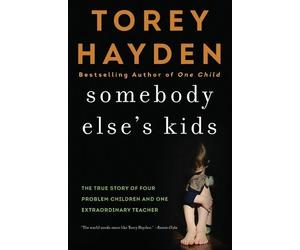 Torey Hayden Somebody Else's Kids (Tascabile)
