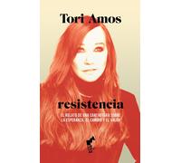 Tori Amos Aixa RESISTENCIA: La historia de esperanza, cambio y cora (Tascabile)
