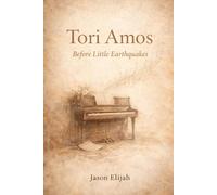 Tori Amos: Before Little Earthquakes