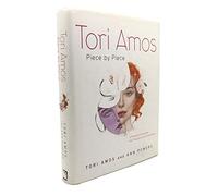 Tori Amos: Piece By Piece : A Portrait of the Artist : Her Thoughts, Her Conversations