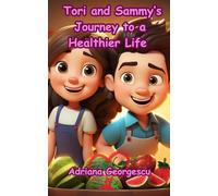 Tori and Sammy’s Journey to a Healthier Life