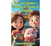 Tori and Sammy's Journey to Financial Wisdom
