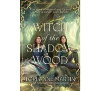 Tori Anne Martin Witch of the Shadow Wood (Tascabile)