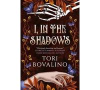 Tori Bovalino I, in the Shadows (Tascabile)