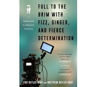 Tori Butler-Hart Matt Full to the Brim with Fizz, Ginger, and Fierc (Tascabile)