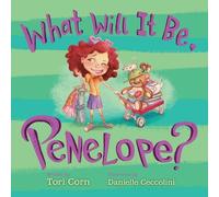 Tori Corn What Will It Be, Penelope? (Copertina rigida)