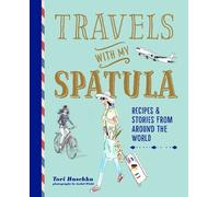 Tori Haschka Travels with My Spatula (Copertina rigida)