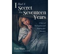 Tori Shaw I Had a Secret for Seventeen Years (Tascabile)