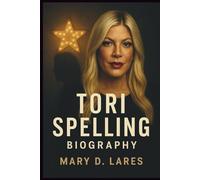 Tori Spelling Biography: A Journey Through Fame, Family, and the Fight to Find True Identity Beyond the Spotlight