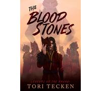 Tori Tecken The Blood Stones (Tascabile) Legends of the Bruhai