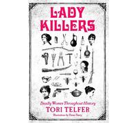 Tori Telfer Lady Killers (Tascabile)