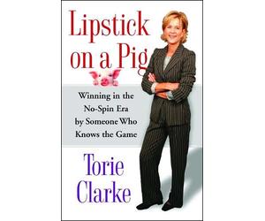 Torie Clarke Lipstick on a Pig (Tascabile)