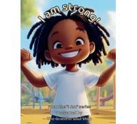 Torienne Reed I am strong: Celebrating the Courage, Heart, and Powe (Tascabile)