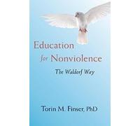 Torin M. Finser PhD EDUCATION FOR NONVIOLENCE (Tascabile)