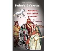 Torindo & Favetta. Un amore nell'Italia bizantina