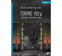 Torino 1824. Il Museo Egizio e i misteri di una civiltà perduta