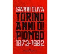 Torino anni di piombo (1973-1982)
