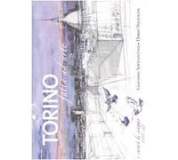Torino. Carnet di viaggio