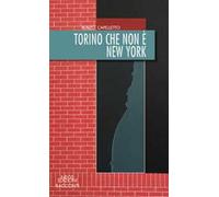 Torino che non è New York