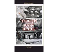 Torino City Blues [Paperback] [Dec 08, 2024] Martini, Marco