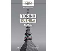 Torino Duemila. 1981-2020
