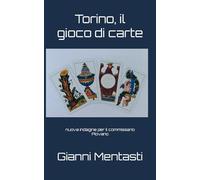Torino, il gioco di carte: nuova indagine per il commissario Piovano