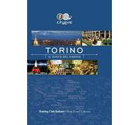 Torino. Il gusto del viaggio